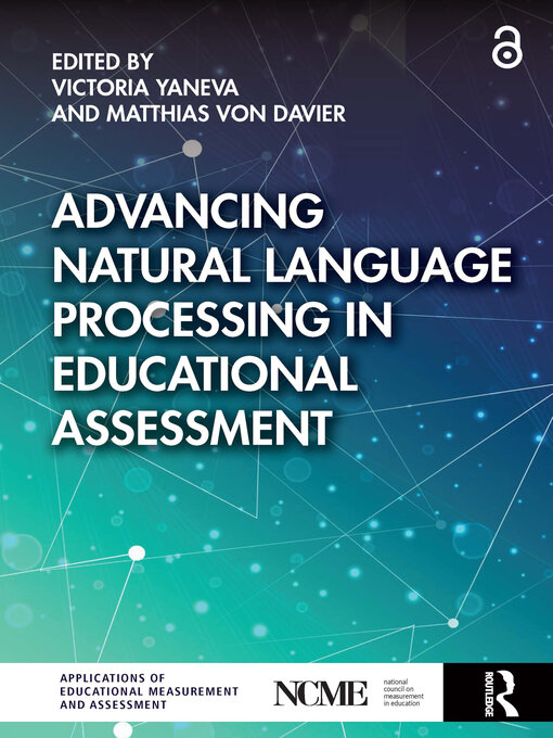 Title details for Advancing Natural Language Processing in Educational Assessment by Victoria Yaneva - Available